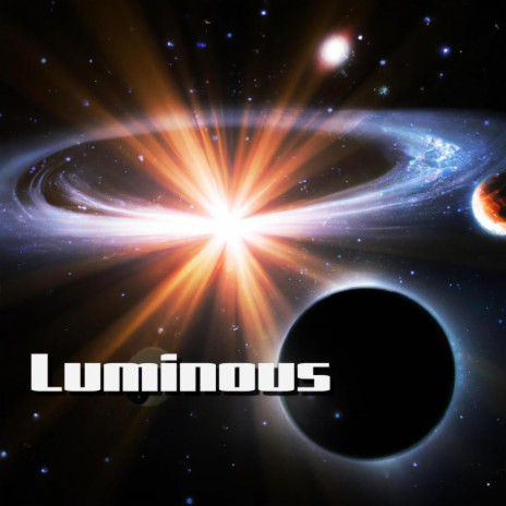 Luminous | Boomplay Music