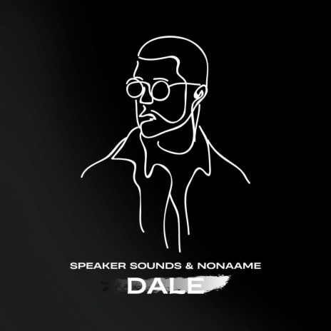 Dale ft. NoNaame | Boomplay Music