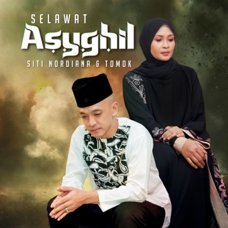 Selawat Asyghil ft. Tomok | Boomplay Music