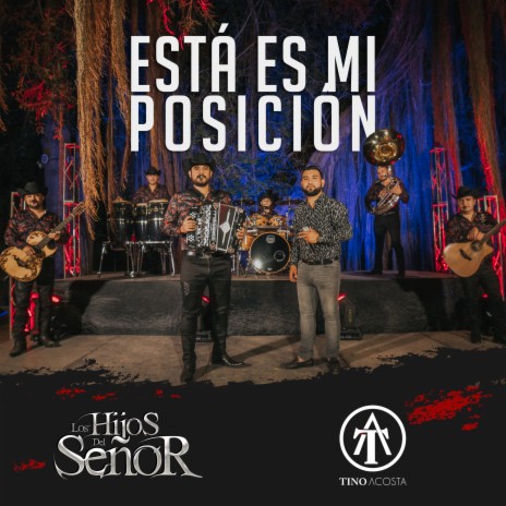 Esta Es Mi Posicion ft. Tino Acosta | Boomplay Music