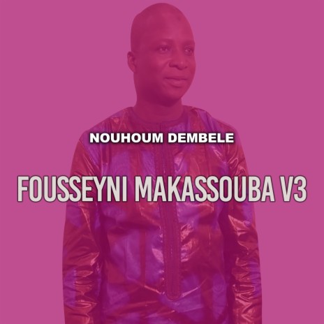 Fousseyni Makassouba v3 | Boomplay Music