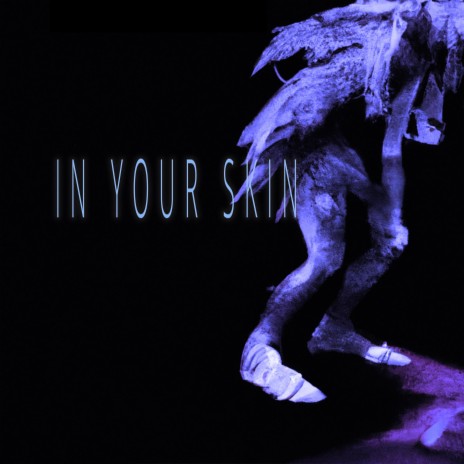 IN YOUR SKIN | Boomplay Music