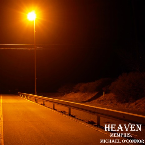 Heaven (feat. Michael O'Connor) | Boomplay Music