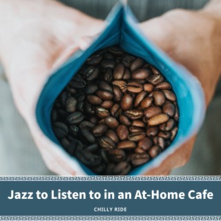 Jazz to Listen to in an At-Home Cafe