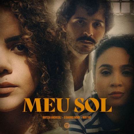 Meu Sol ft. Maythê Costa, Rayssa Andreoli & O Bairro Novo | Boomplay Music