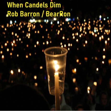 When Candels Dim | Boomplay Music