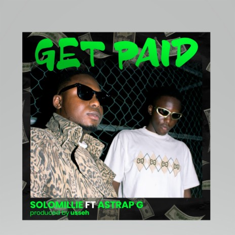 Get Paid ft. Astrap G | Boomplay Music