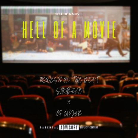 Hell of a movie ft. SIMIBRAE & OG LAY3R | Boomplay Music