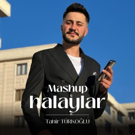 Mashup Türkçe Halay - Tahir Türkoğlu (Erzurumlu Güzel, Ay Doğdu, Ay Doğar, Erzurum Ovaları) | Boomplay Music