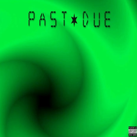 Past Due | Boomplay Music