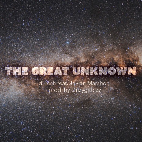 The Great Unknown (feat. Jovian Marshon)