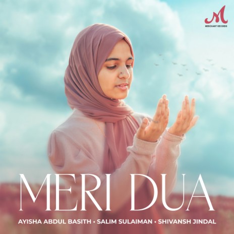 Meri Dua ft. Salim Sulaiman & Shivansh Jindal | Boomplay Music