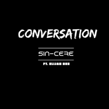 Conversation ft. Elijah Bee