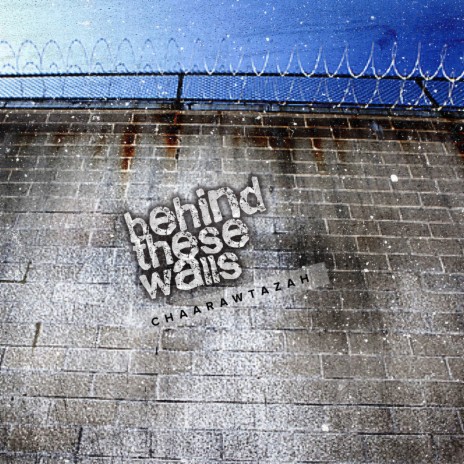 Behind These Walls | Boomplay Music