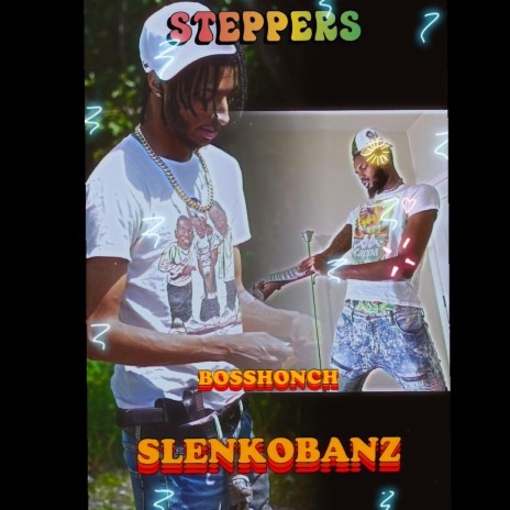 Steppers ft. SlenkoBanz