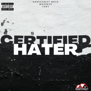 Certified Hater