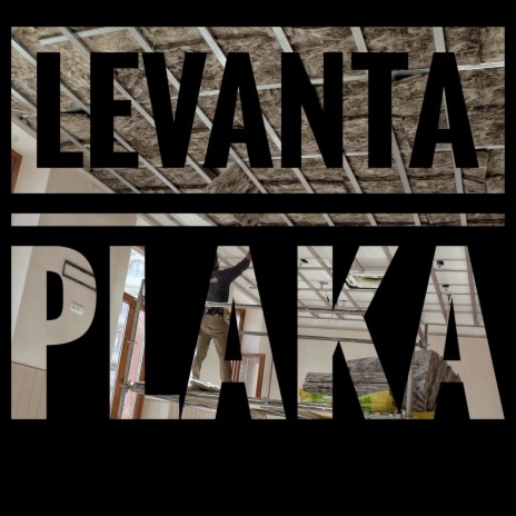 Levanta Plaka | Boomplay Music