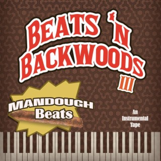 Beats 'N Backwoods 3 (Instrumental)