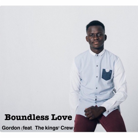 Boundless Love ft. The Kings' Crew | Boomplay Music
