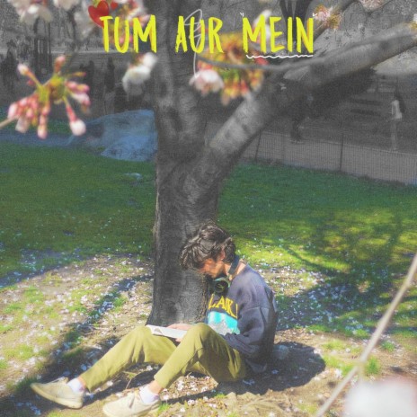 Tum aur Mein ft. Umair | Boomplay Music