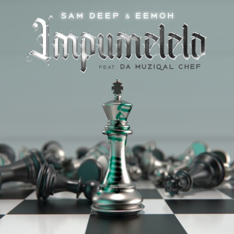 iMpumelelo ft. Eemoh & Da Muziqal Chef | Boomplay Music