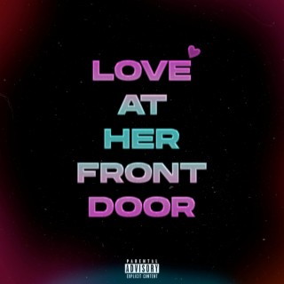Love At Her Front Door