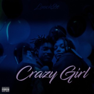 Crazy Girl lyrics | Boomplay Music