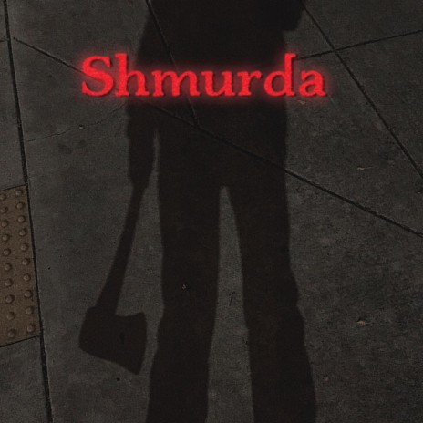 (Tha Life of Shmurda)