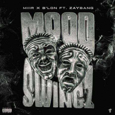 Mood Swingz ft. B'Lon & ZayBang