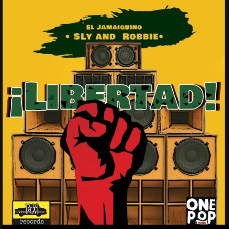 Libertad ft. Sly & Robbie | Boomplay Music