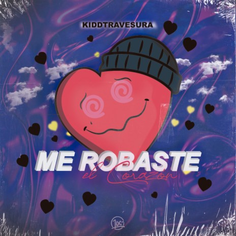 Me Robaste el Corazon | Boomplay Music