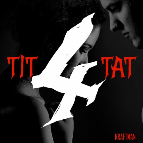Tit 4 Tat | Boomplay Music