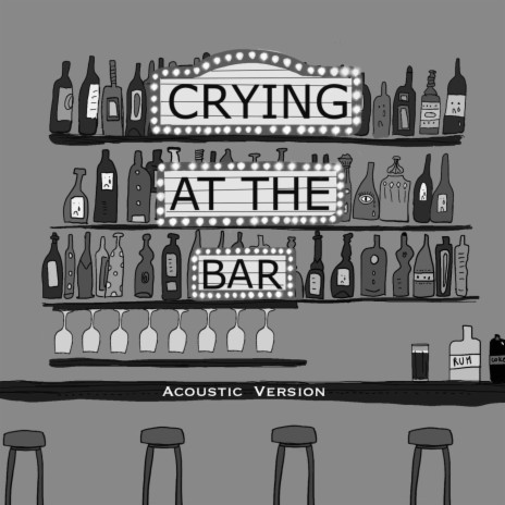 Crying at the Bar (Acoustic version) | Boomplay Music