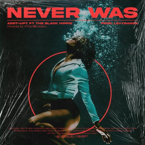 Never Was ft. The Black Hippie