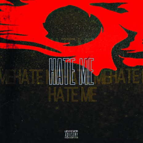 Hate me | Boomplay Music