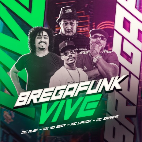 Bregafunk Vive ft. MK no Beat, MC Lipivox & Mc Alef | Boomplay Music