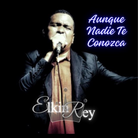 Aunque Nadie Te Conozca | Boomplay Music