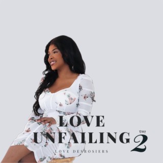 Love Unfailing, Pt. 2