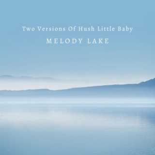 Two Versions Of Hush Little Baby
