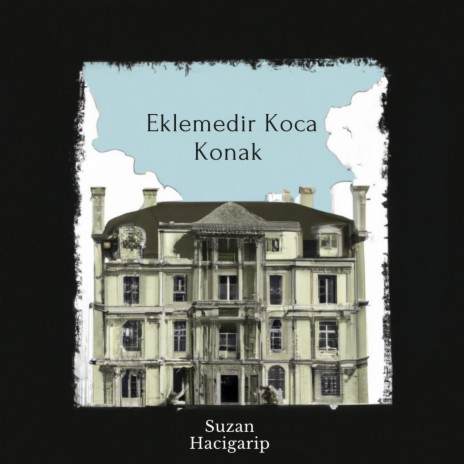 Eklemedir Koca Konak | Boomplay Music