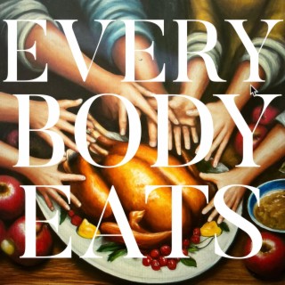 everybody eats lyrics | Boomplay Music