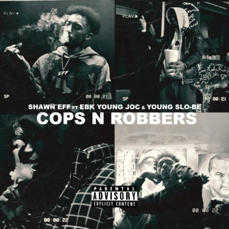 Cops N Robbers ft. EBK Young Joc & Young Slo-Be | Boomplay Music