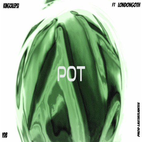 POT (feat. Londongoth) | Boomplay Music