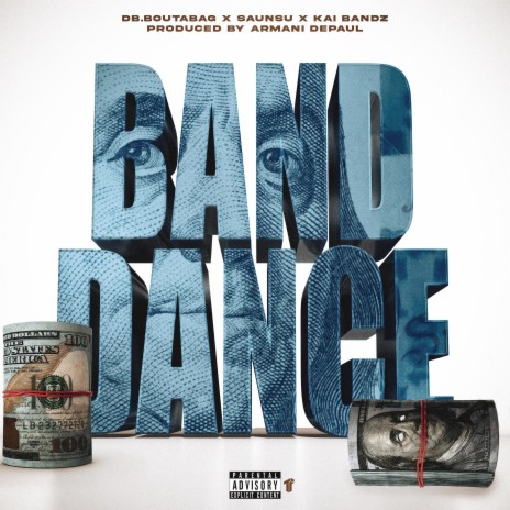 Band Dance ft. Armani Depaul, Kai Bandz & Saunsu