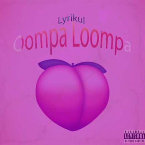Oompa Loompa | Boomplay Music