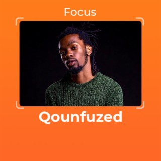 Focus: Qounfuzed