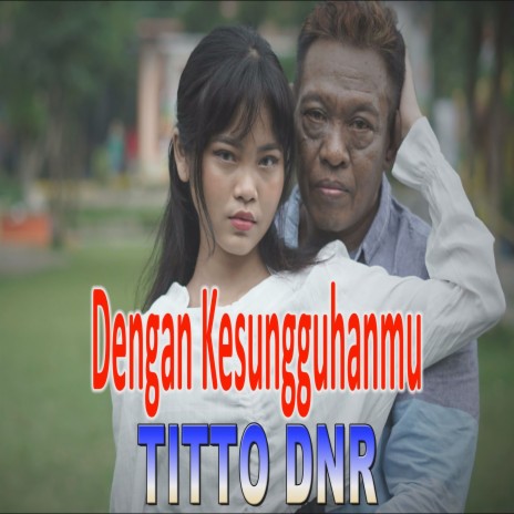 Dengan Kesungguhanmu