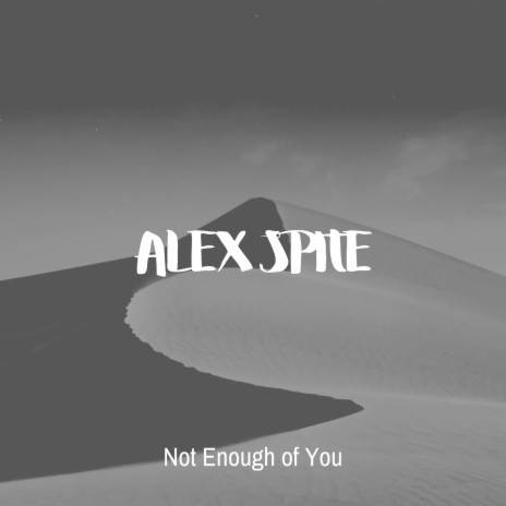 Not Enough of You | Boomplay Music
