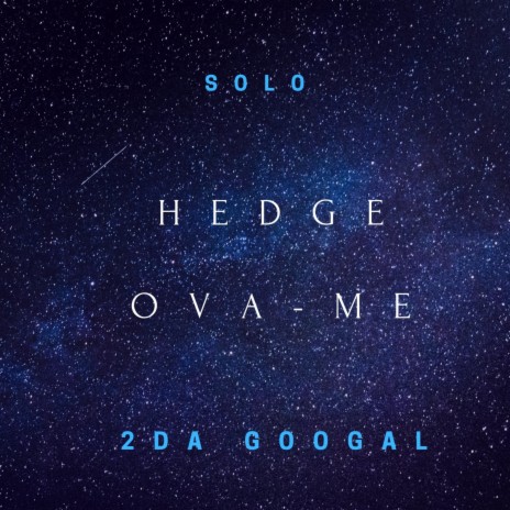 Hedge OVA-ME | Boomplay Music