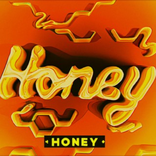 Honey lyrics | Boomplay Music